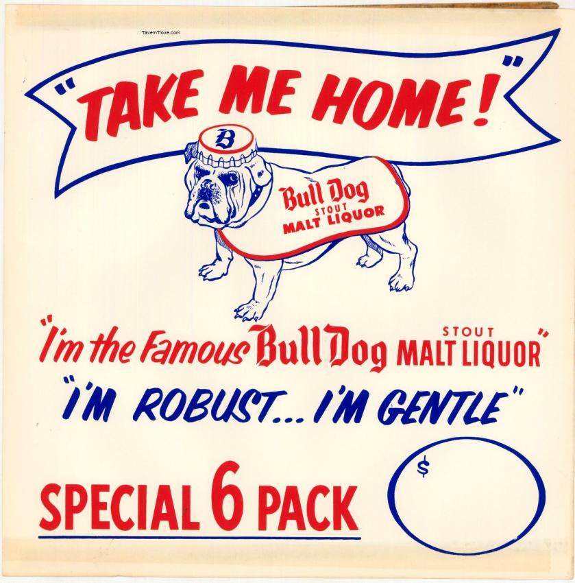 Bull Dog Stout Malt Liquor Tacker