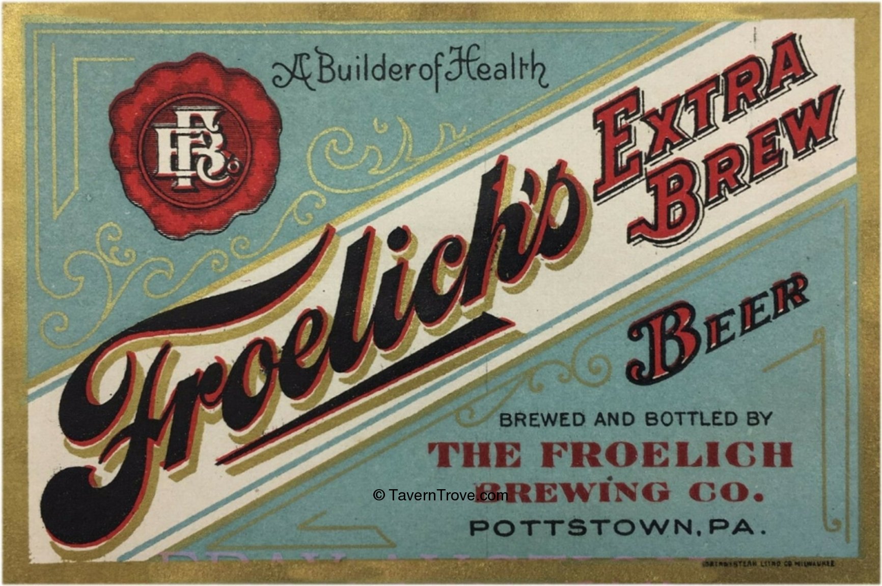 Item #41749 1900 Froelich's Extra Brew Beer Label PA