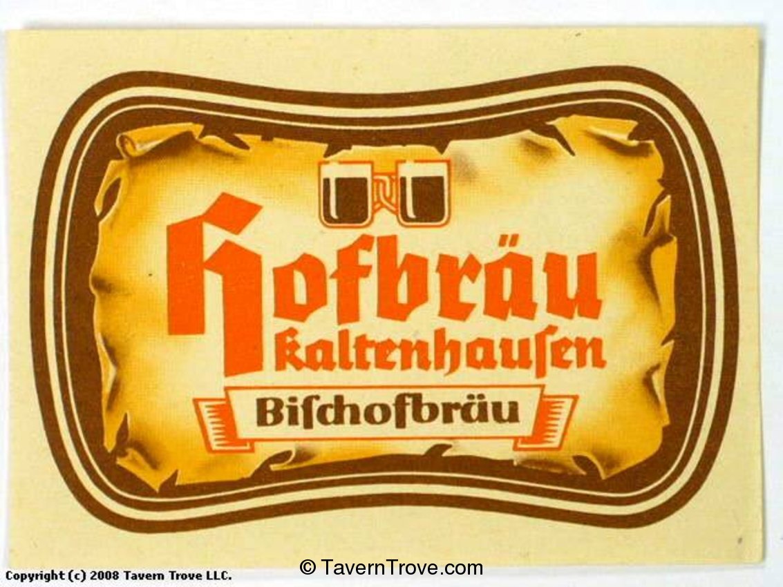 Hofbräu Kaltenhausen Bischofbräu