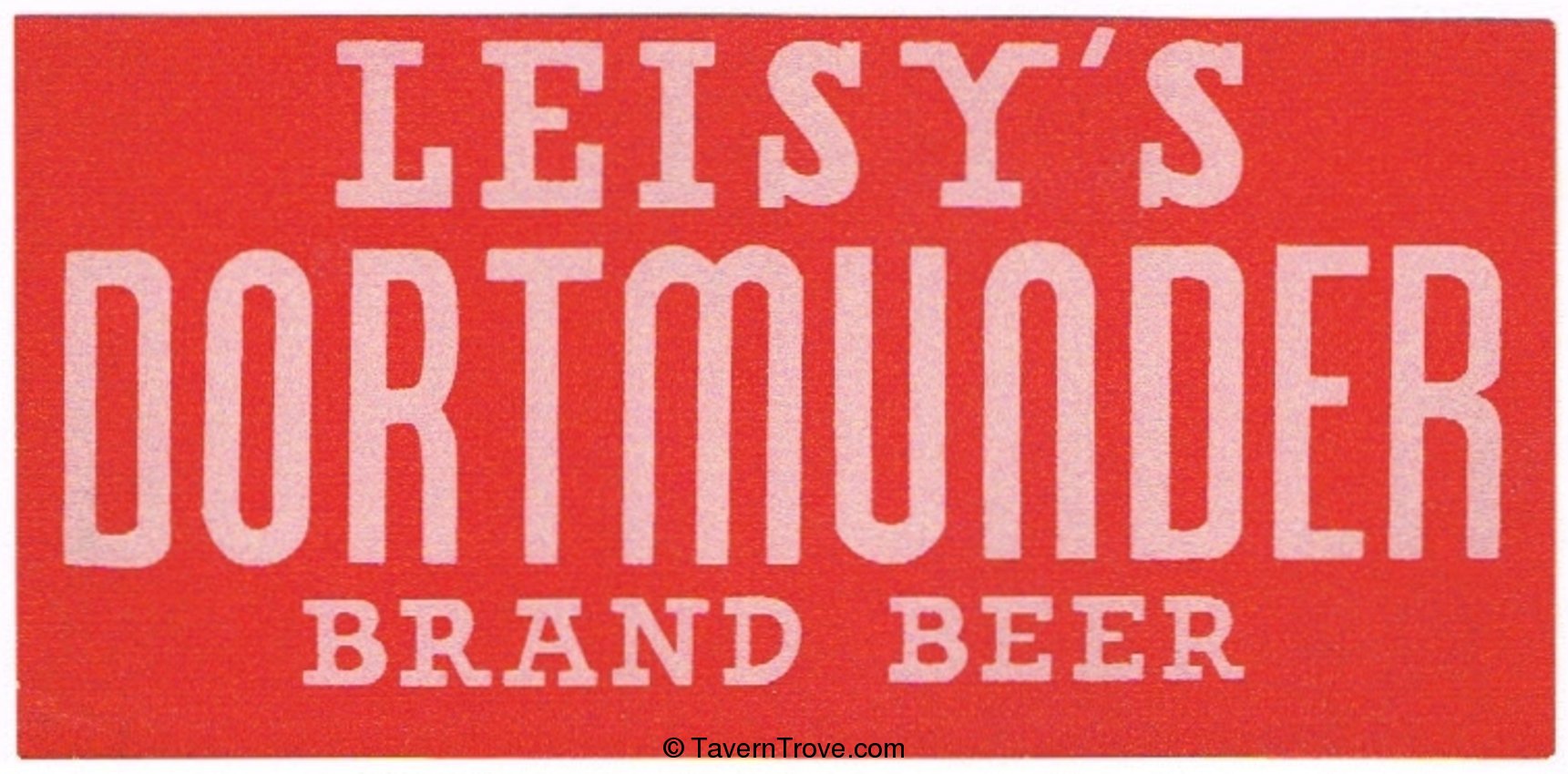 Leisy's Dortmunder Brand Beer