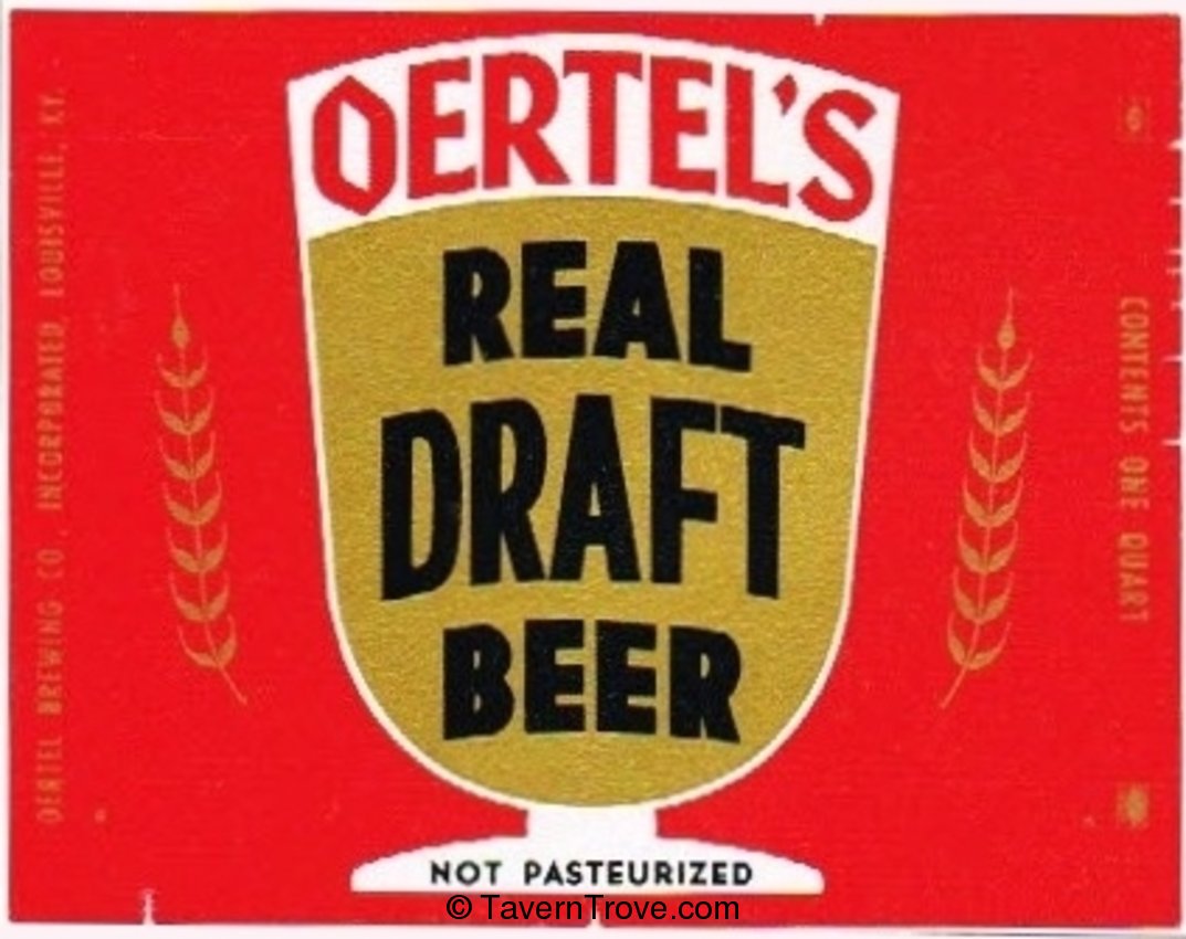 Oertel's Real Draft Beer