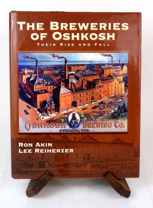 The Breweries Of Oshkosh Akin & Reiherzer