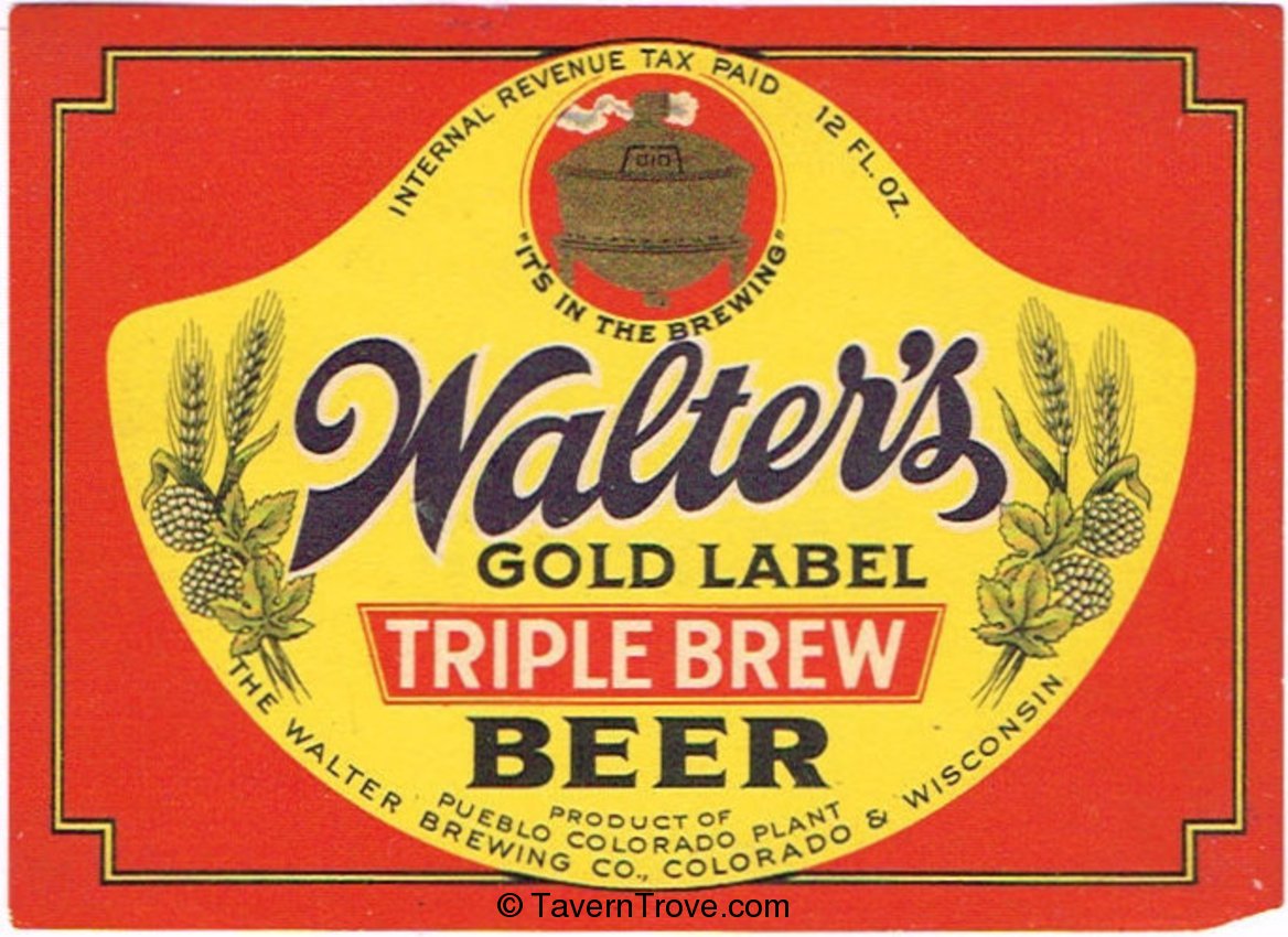 Walter's Gold Label Triple Brew Beer